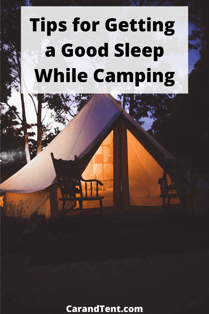 Tips for Getting a Good Sleep While Camping pin3