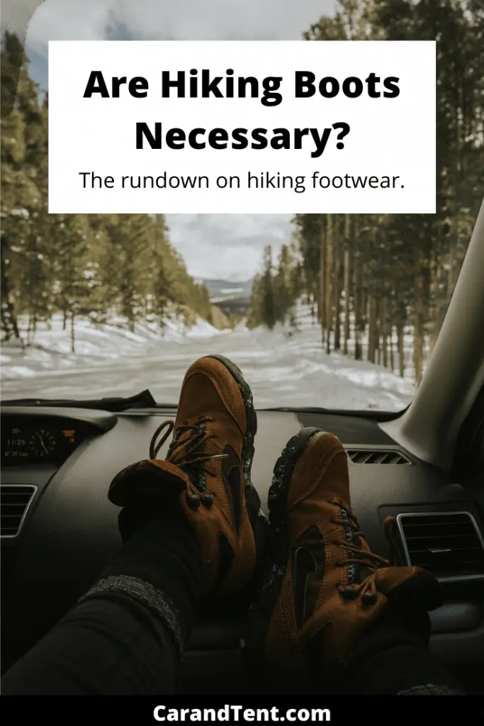 Do You Need Hiking Boots? The Rundown on Hiking Footwear