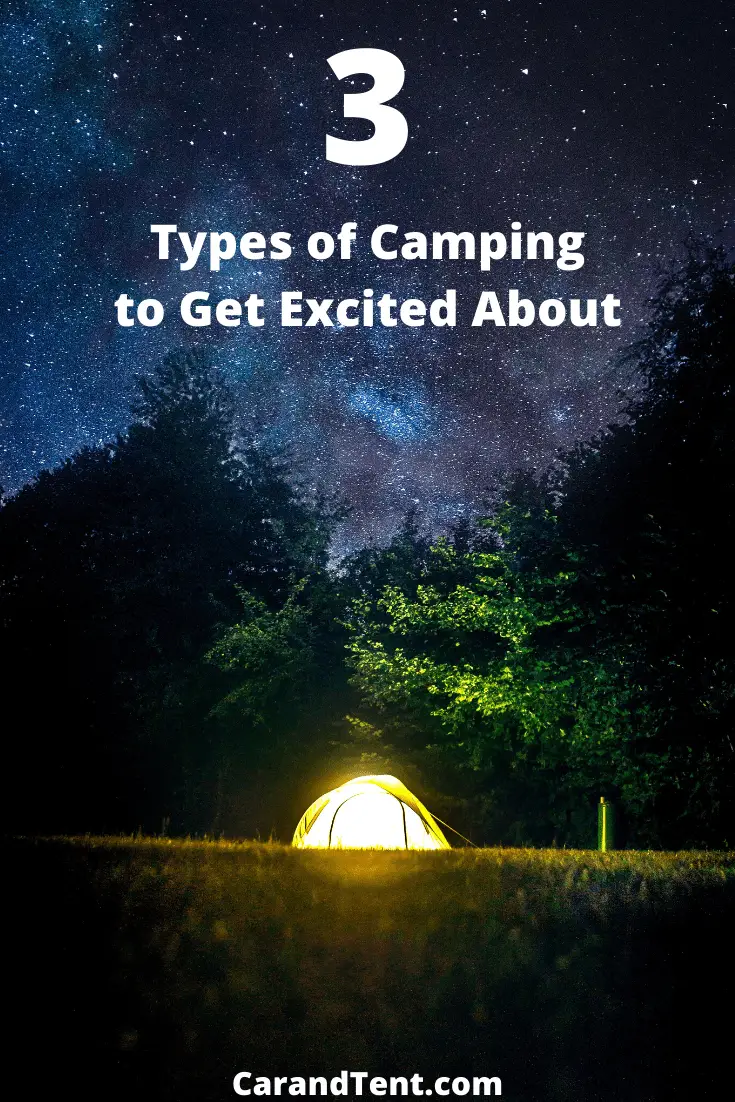 Types of Camping The Three Main Types to Consider