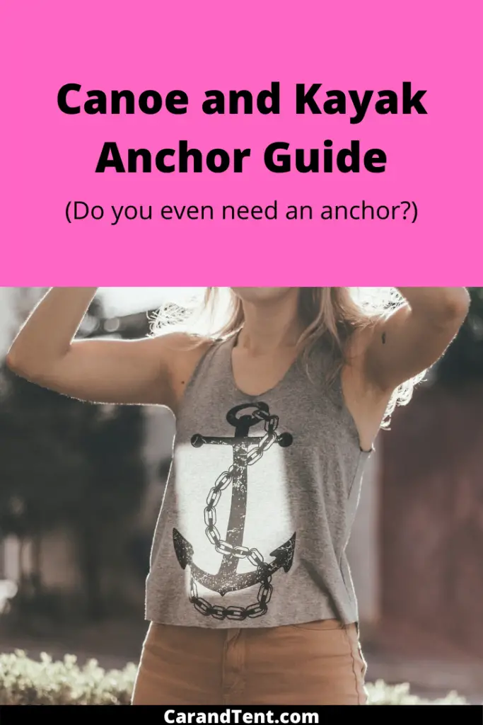 Canoe and Kayak Anchors How Big of an Anchor Do You Need
