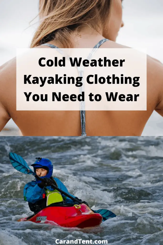What to Wear Kayaking in Warm and Cold Weather