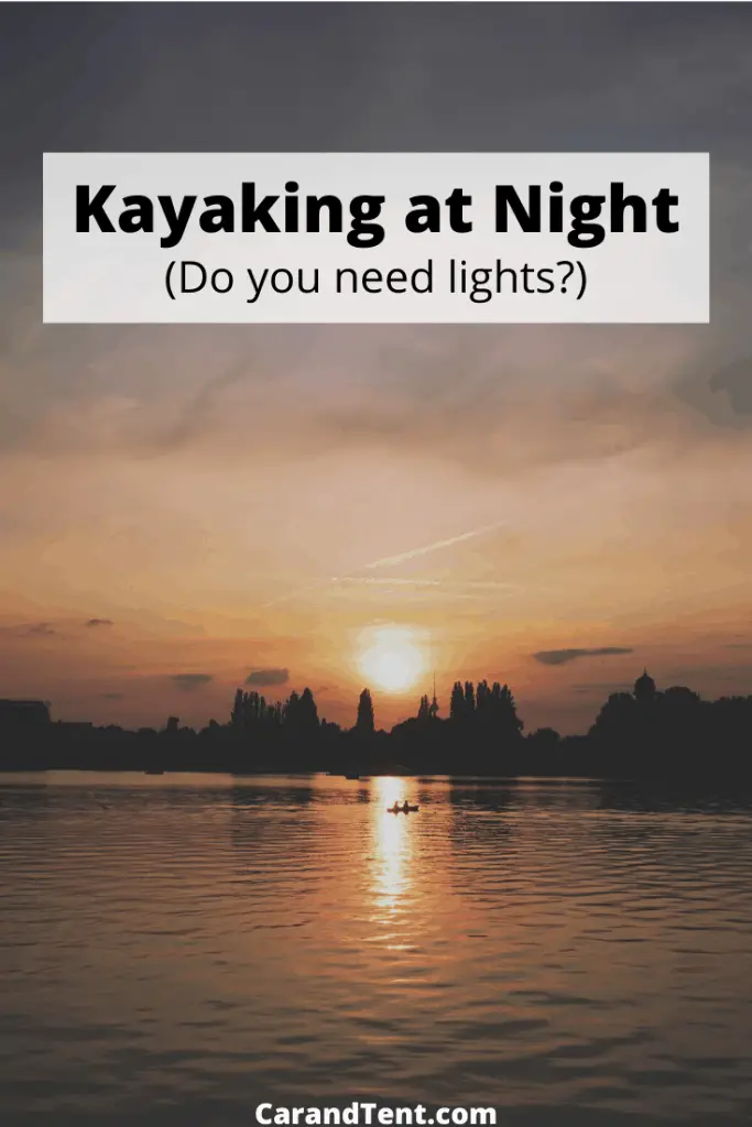 Do Kayaks Need Lights at Night Nighttime Kayaking Rules