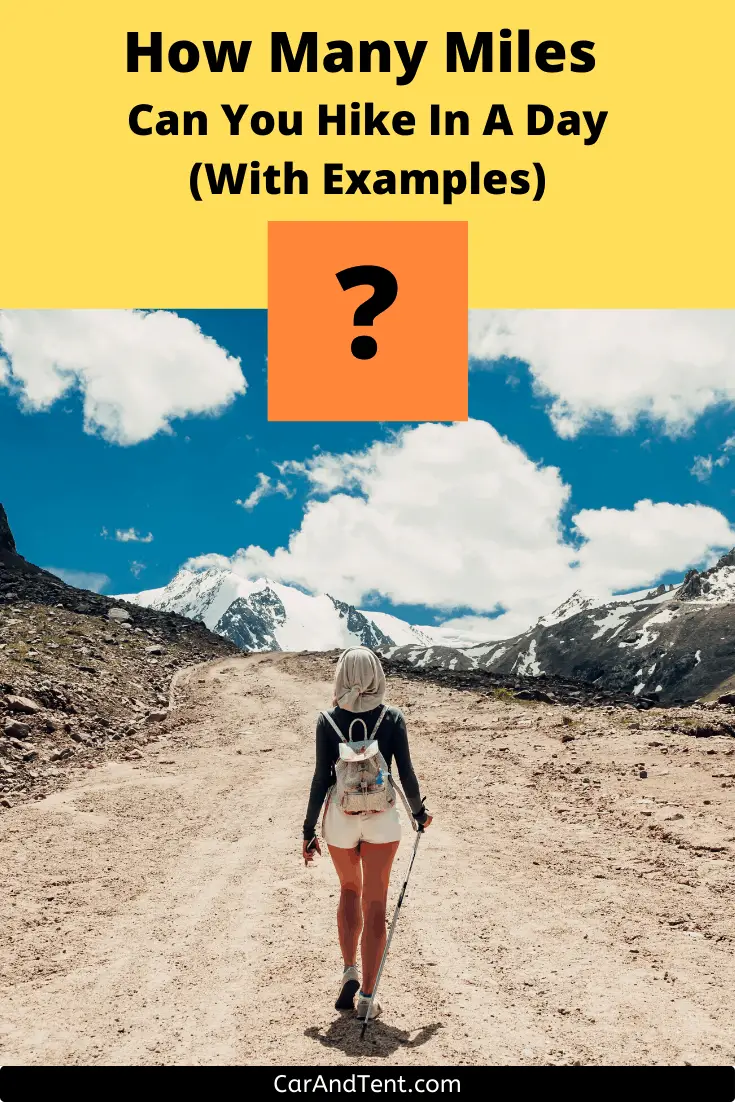 How Many Miles Can You Hike In A Day (With Examples) With Examples