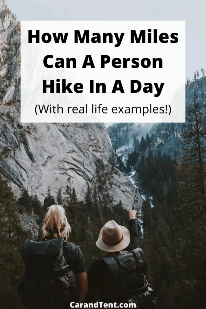 How Many Miles Can You Hike In A Day (With Examples) With Examples