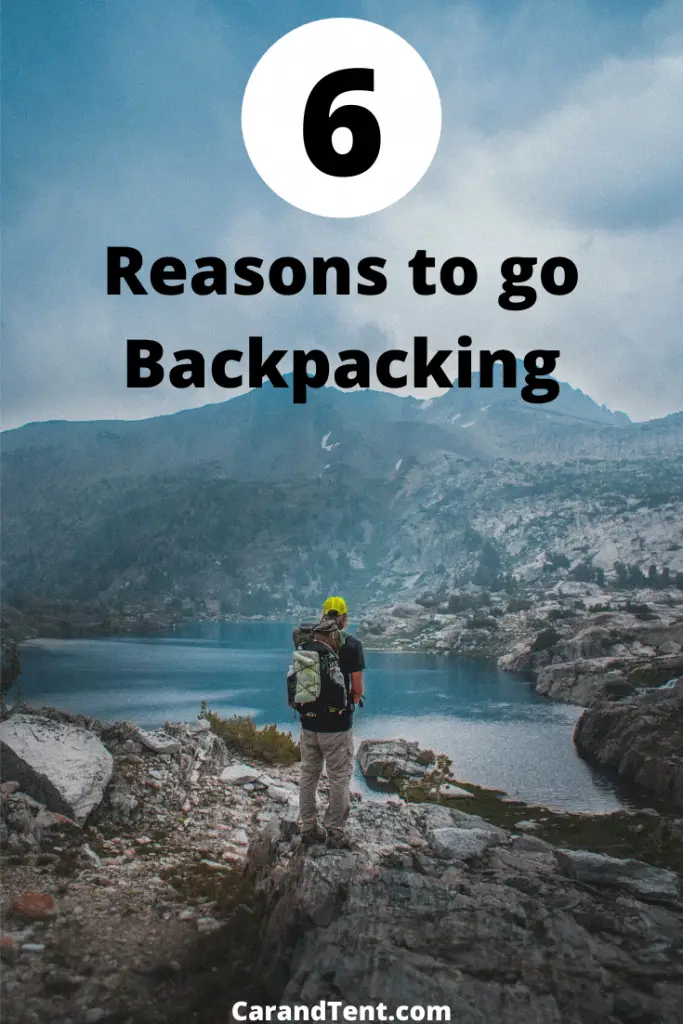 Backpacking vs Car Camping - 6 Reasons To Go Backpacking 683x1024