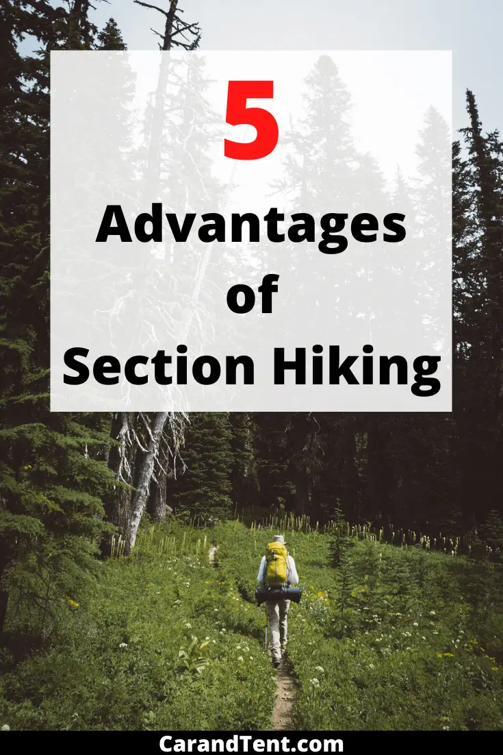 5 advantages of section hiking