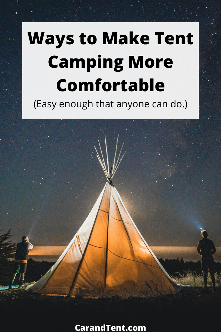 Ways to Make Tent Camping More Comfortable pin3