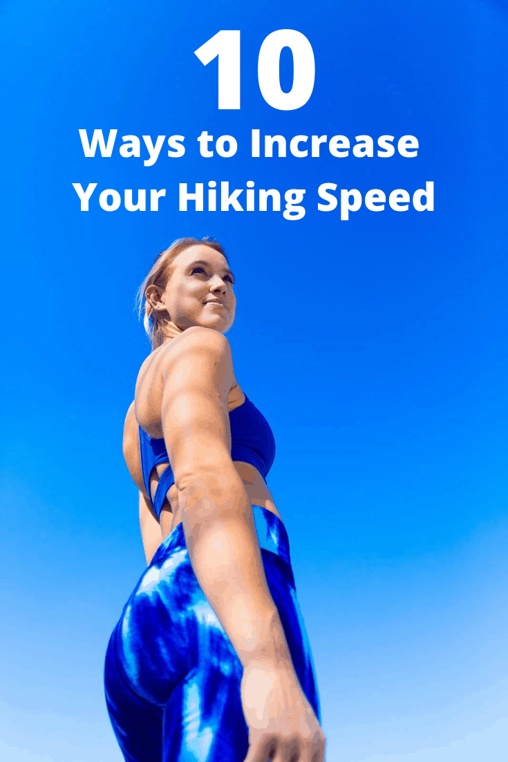 10 ways to increase your hiking speed pin3