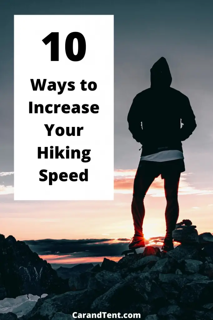 How to Hike Faster 10 Tips You Can Use